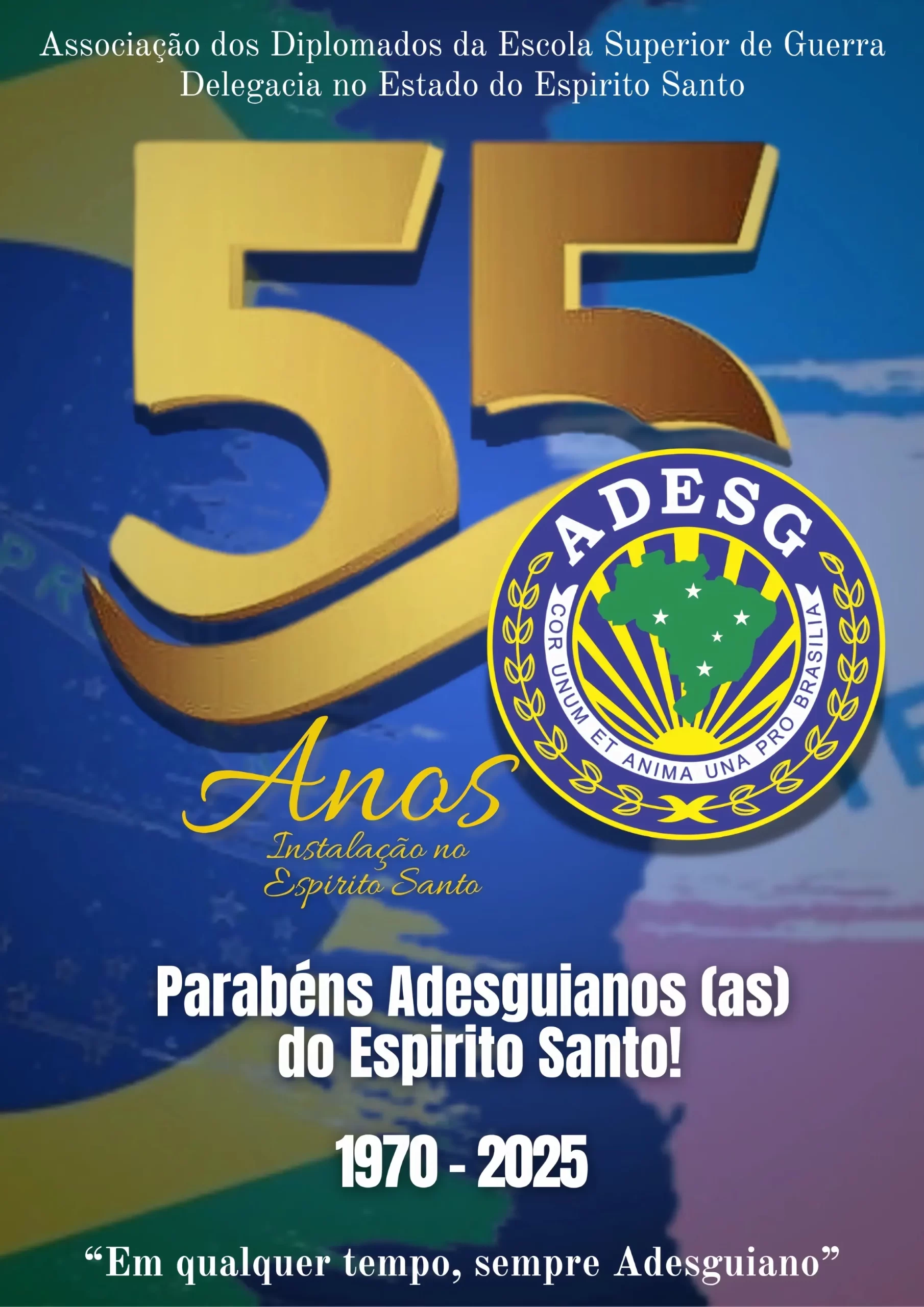 55 anos - Parabéns Adesguianos (as) do Espirito Santo!